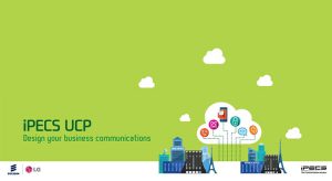 IPECS UCP - Design your business communications