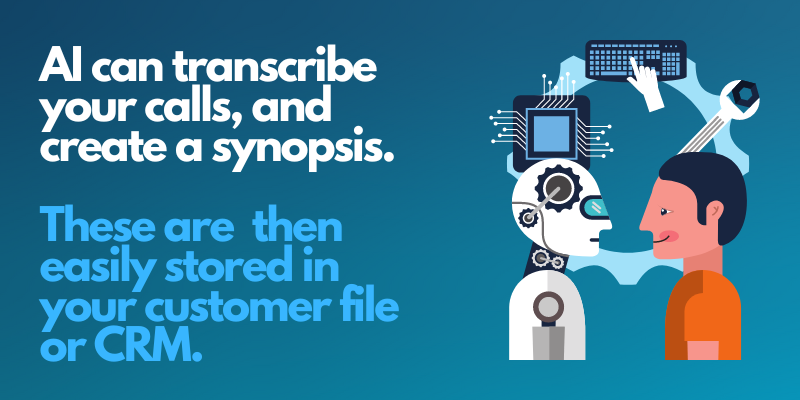 How artificial intelligence can transcribe call and create a synopsis of the call. 